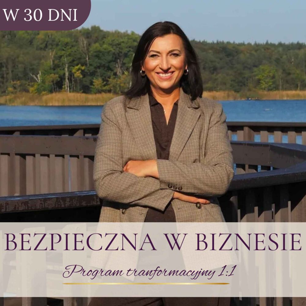 Bezpieczna w Biznesie - od blokad do flow w 30 dni